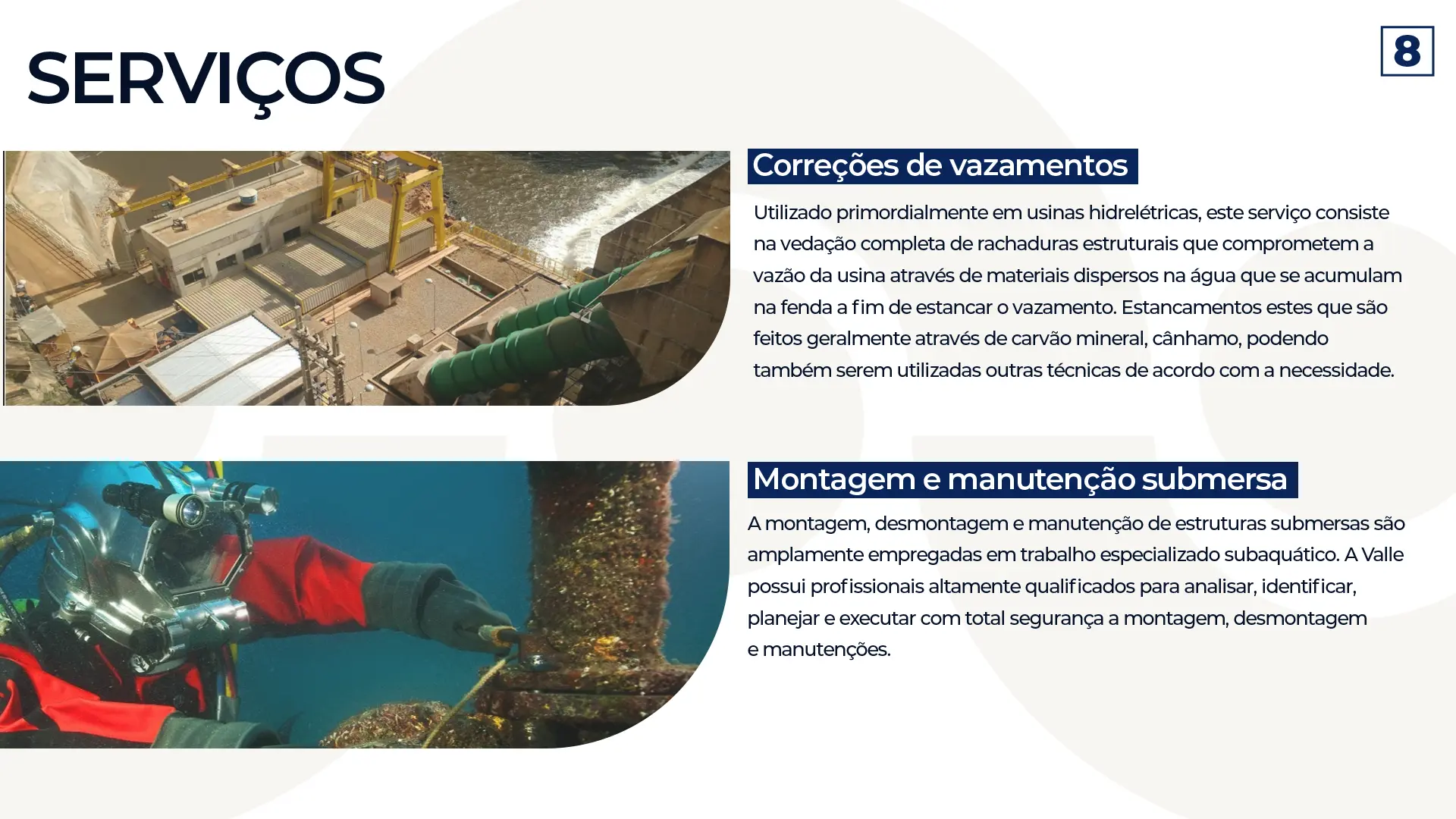 Serviços, correção de vazamentos e montagem e manutenção submersa